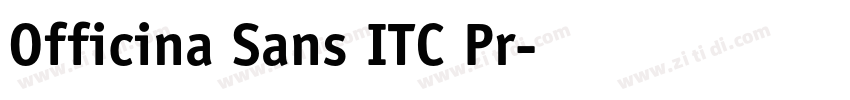 Officina Sans ITC Pr字体转换 Officina Sans ITC Pr字体转换